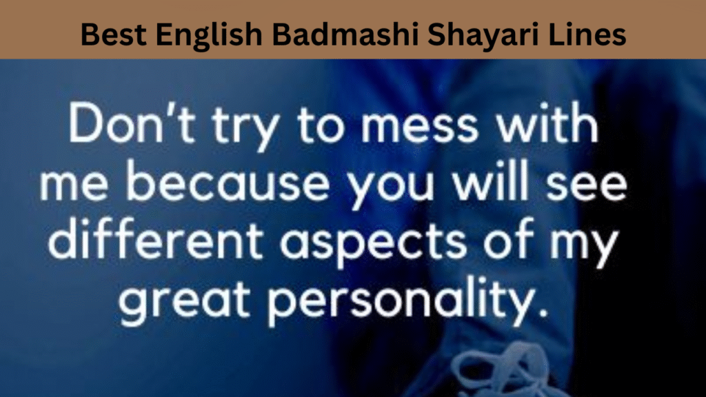 Best English Badmashi Shayari Lines