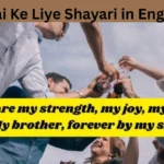 Bhai Ke Liye Shayari in English