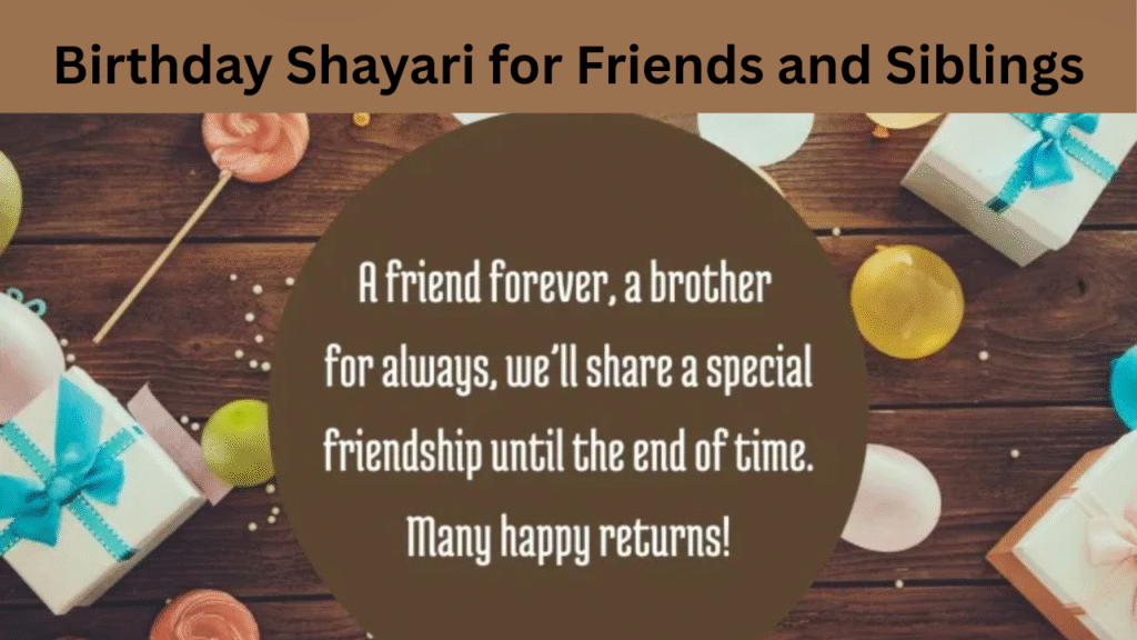Birthday Shayari for Friends and Siblings