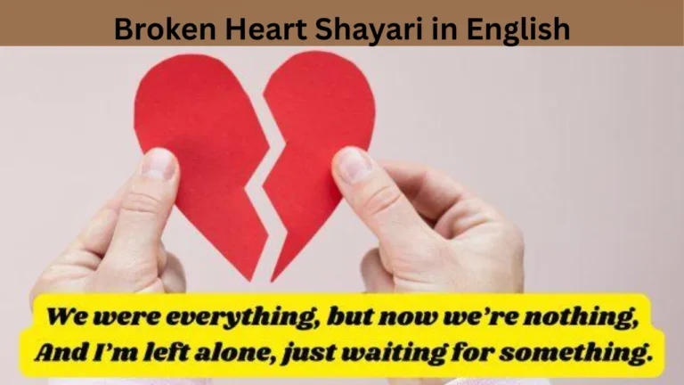 Broken Heart Shayari in English