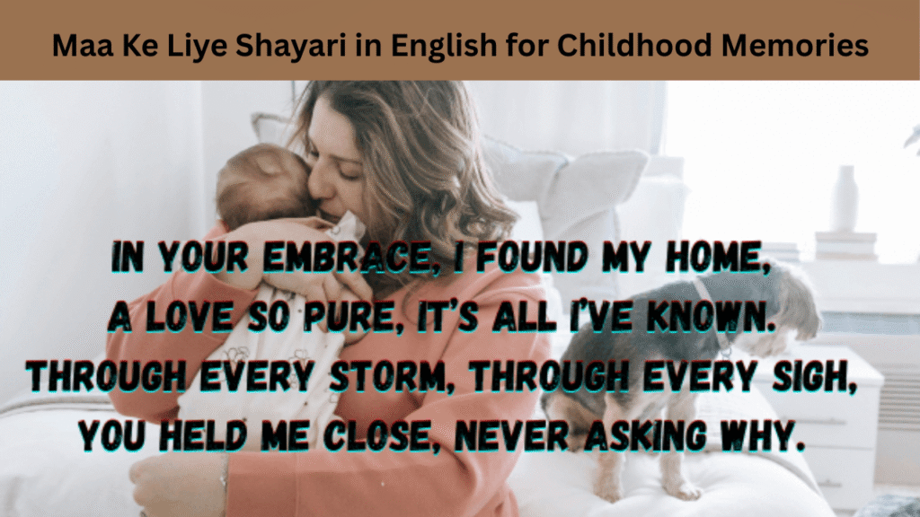 Maa Ke Liye Shayari in English for Childhood Memories