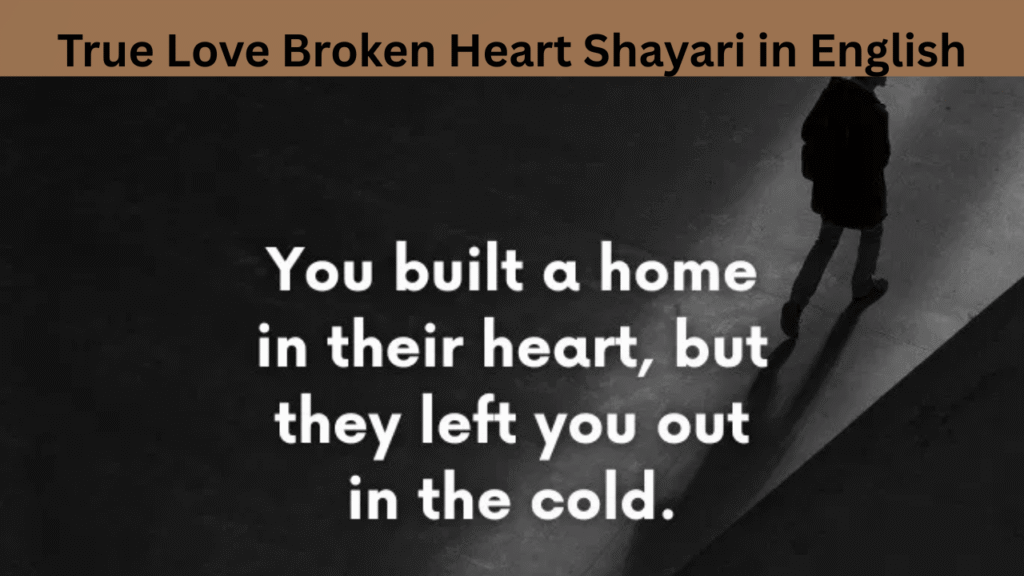 True Love Broken Heart Shayari in English