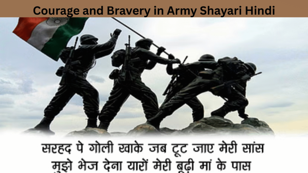 Courage and Bravery in Army Shayari Hindi