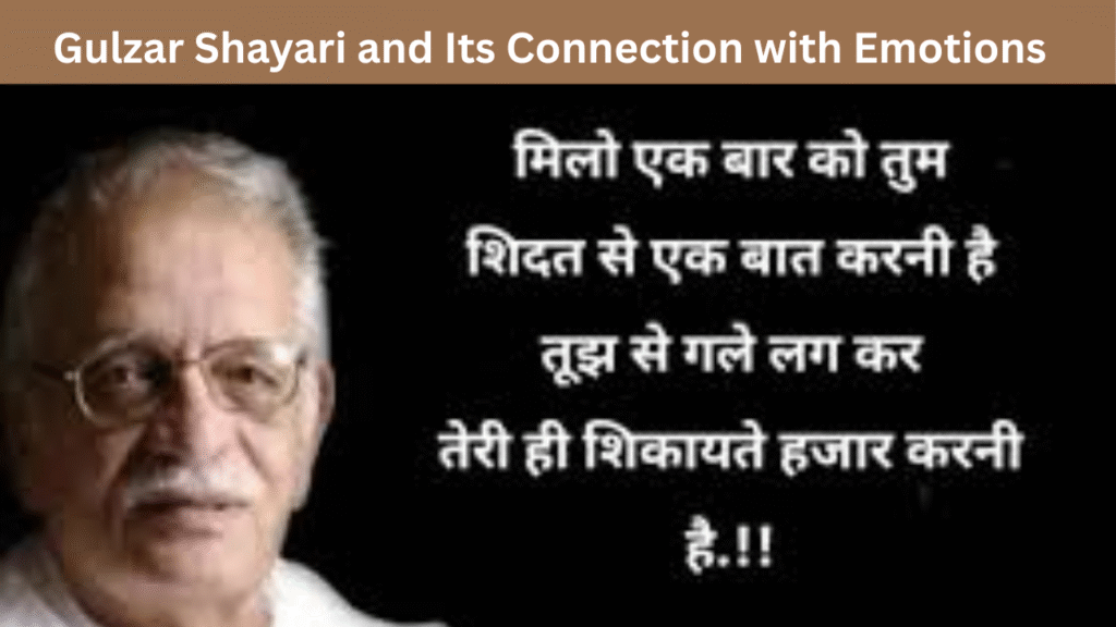 Gulzar Shayari and Its Connection with Emotions