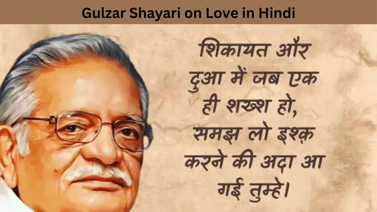 Gulzar Shayari on Love in Hindi