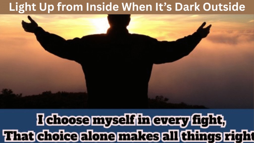 Light Up from Inside When It’s Dark Outside