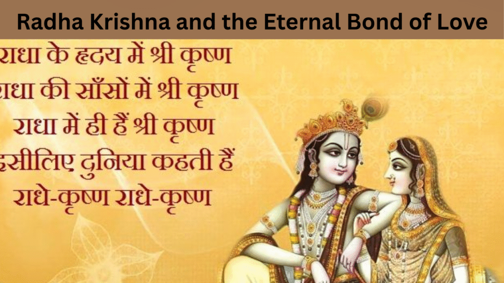 Radha Krishna and the Eternal Bond of Love