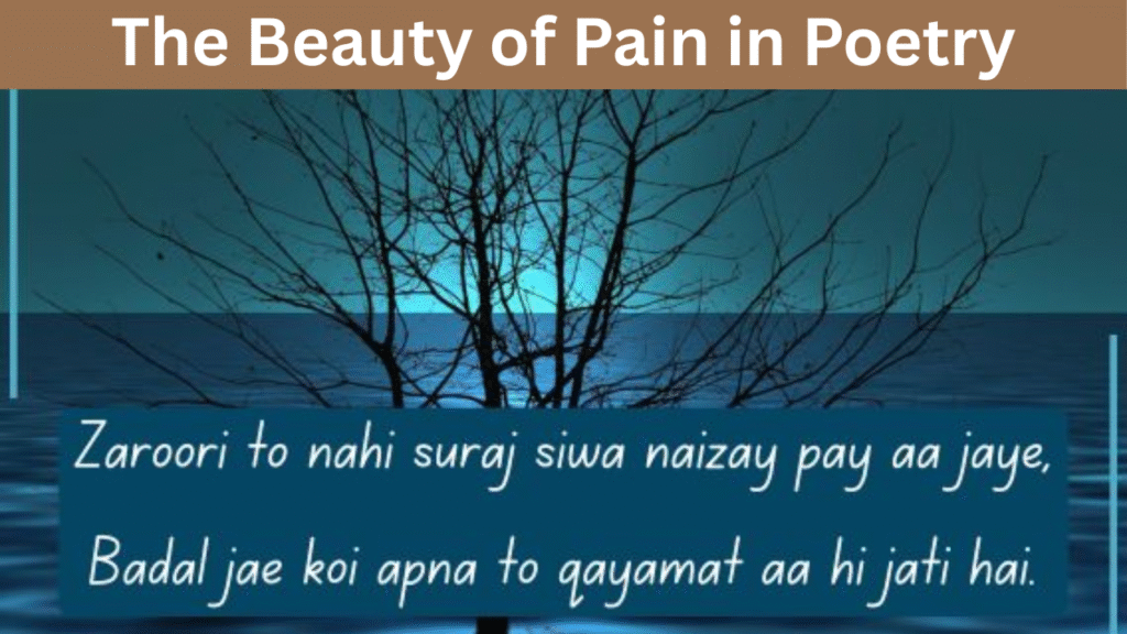 The Beauty of Pain in Poetry