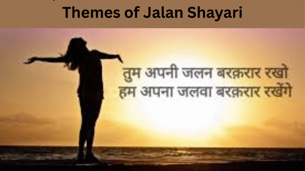 Themes of Jalan Shayari