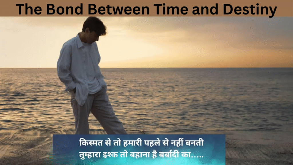The Bond Between Time and Destiny