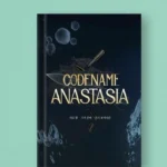Codename Anastasia Novel